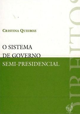 O SISTEMA DE GOVERNO SEMI-PRESIDENCIAL