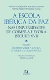 A ESCOLA IBÉRICA DA PAZ NAS UNIVERSIDADES DE COIMBRA E ÉVORA (SÉCULO XVI). II