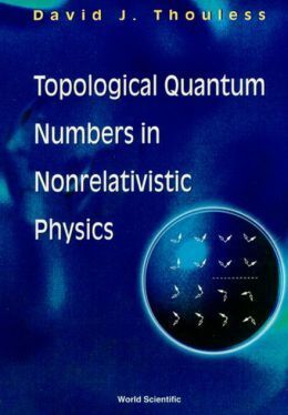 TOPOLOGICAL QUANTUM NUMBERS IN NONRELATIVISTIC PHYSICS