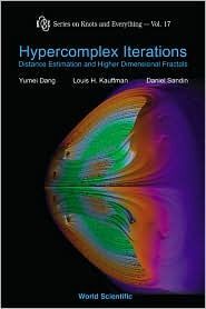 HYPERCOMPLEX ITERATIONS: DISTANCE ESTIMATION AND HIGHER DIMENSIONAL FRACTALS