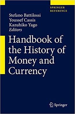 HANDBOOK OF THE HISTORY OF MONEY AND CURRENCY