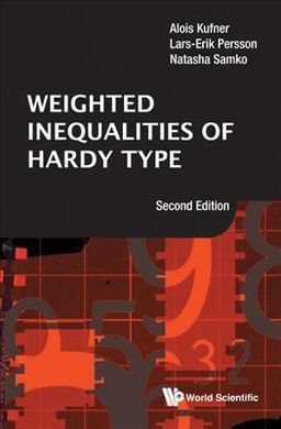 WEIGHTED INEQUALITIES OF HARDY TYPE: SECOND EDITION