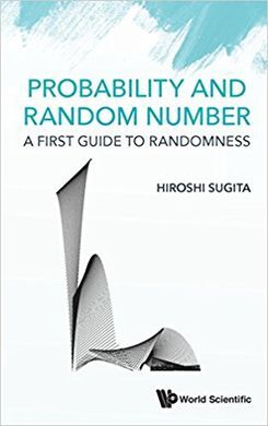 PROBABILITY AND RANDOM NUMBER: A FIRST GUIDE TO RANDOMNESS
