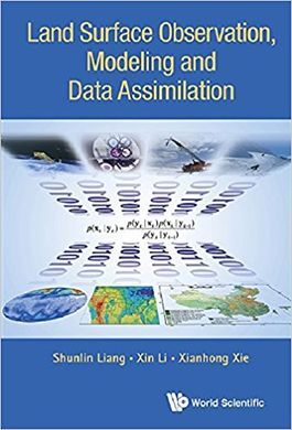 LAND SURFACE OBSERVATION, MODELING AND DATA ASSIMILATION