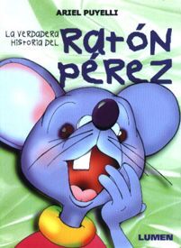 LA VERDADERA HISTORIA DEL RATON PEREZ