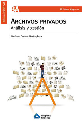 ARCHIVOS PRIVADOS. ANÁLISIS Y GESTIÓN