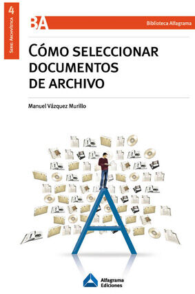 CÓMO SELECCIONAR DOCUMENTOS DE ARCHIVO