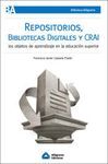 REPOSITORIOS, BIBLIOTECAS DIGITALES Y CRAI