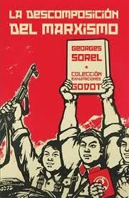LA DESCOMPOSICIÓN DEL MARXISMO