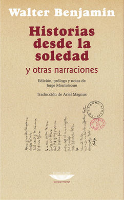 HISTORIAS DESDE LA SOLEDAD Y OTRAS NARRACIONES