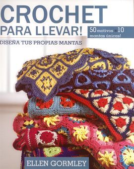 CROCHET PARA LLEVAR! DISEÑA TUS PROPIAS MANTAS