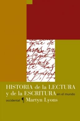 HISTORIA DE LA LECTURA Y DE LA ESCRITURA