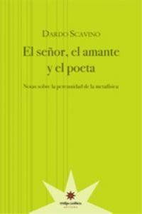 SEÑOR EL AMANTE Y EL POETA,EL