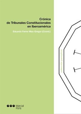 CRÓNICA DE TRIBUNALES CONSTITUCIONALES EN IBEROAMÉRICA