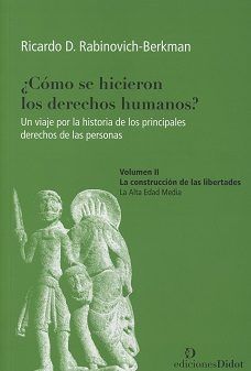 ¿CÓMO SE HICIERON LOS DERECHOS HUMANOS?