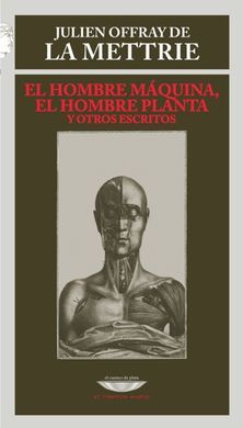 EL HOMBRE MÁQUINA, EL HOMBRE PLANTA Y OTROS ESCRITOS