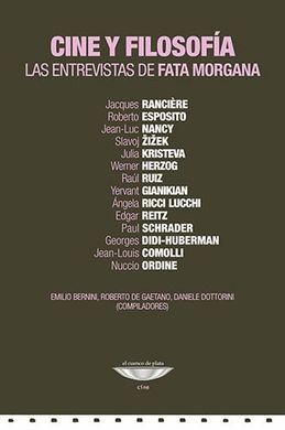 CINE Y FILOSOFIA. LAS ENTREVISTAS DE FATA MORGANA