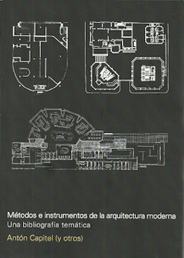 METODOS E INSTRUMENTOS DE LA ARQUITECTURA MODERNA. UNA BIBLIOGRAFIA TEMATICA