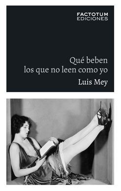 QUÉ BEBEN LOS QUE NO LEEN COMO YO