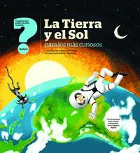 TIERRA Y SOL PARA LOS MÁS CURIOSOS