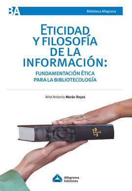 ETICIDAD Y FILOSOFÍA DE LA INFORMACIÓN.
