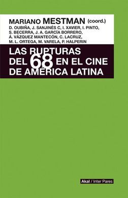 RUPTURAS DEL 68 EN EL CINE DE AMERICA LATINA