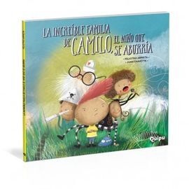 INCREIBLE FAMILIA DE CAMILO EL NIÑO QUE SE ABURRIA
