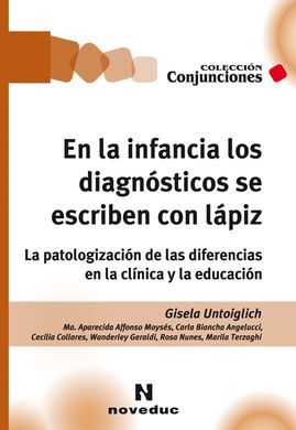 EN LA INFANCIA LOS DIAGNOSTICOS SE ESCRIBEN CON LAPIZ