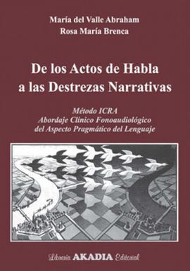 DE LOS ACTOS DE HABLA A LAS DESTREZAS NARRATIVAS