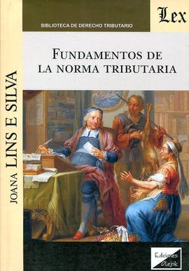 FUNDAMENTOS DE LA NORMA TRIBUTARIA