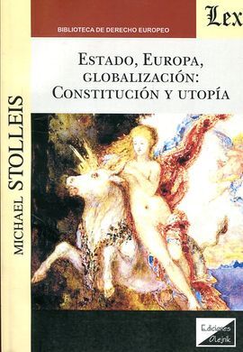 ESTADO, EUROPA, GLOBALIZACIÓN. CONSTITUCIÓN Y UTOPIA