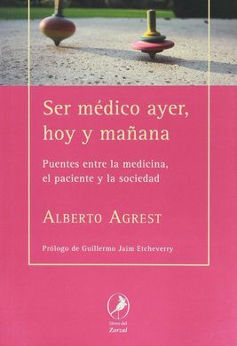 SER MÉDICO AYER, HOY Y MAÑANA