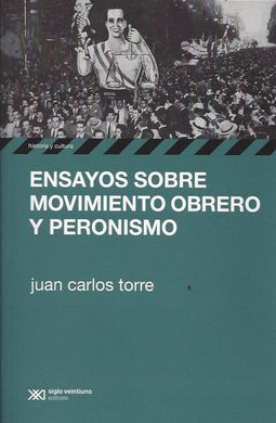 ENSAYOS SOBRE MOVIMIENTO OBRERO Y PERONISMO