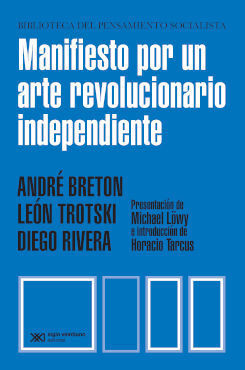 MANIFIESTO POR UN ARTE REVOLUCIONARIO INDEPENDIENTE