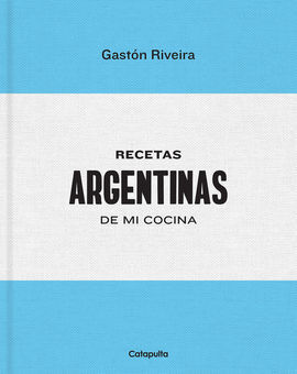 RECETAS ARGENTINAS DE MI COCINA