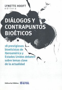 DIÁLOGOS Y CONTRAPUNTOS BIOÉTICOS