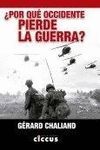 ¿POR QUE OCCIDENTE PIERDE LA GUERRA?