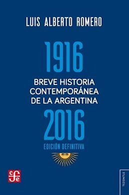 BREVE HISTORIA CONT. ARGENTINA 1916-2016