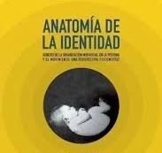 ANATOMIA DE LA IDENTIDAD