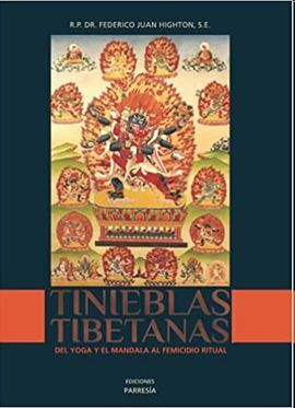 TINIEBLAS TIBETANAS: DEL YOGA Y EL MANDALA AL FEMICIDIO RITUAL