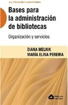 BASES PARA LA ADMINISTRACIÓN DE BIBLIOTECAS