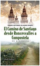 EL CAMINO DE SANTIAGO DESDE RONCESVALLES A COMPOSTELA