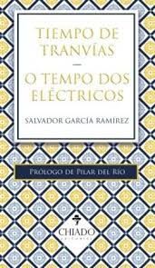 TIEMPO DE TRANVIAS - O TEMPO DOS ELECTRICOS