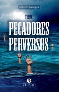 PECADORES PERVERSOS - TOMO I