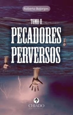 PECADORES PERVERSOS - TOMO II