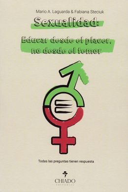 SEXUALIDAD: EDUCAR DESDE EL PLACER, NO DESDE EL TE