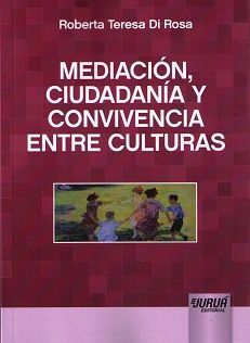 MEDIACIÓN, CIUDADANÍA Y CONVIVIENCIA ENTRE CULTURAS
