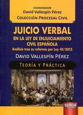 JUICIO VERBAL EN LA LEY DE ENJUICIAMIENTO CIVIL ESPAÑOLA