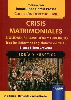 CRISIS MATRIMONIALES. NULIDAD, SEPARACIÓN Y DIVORC