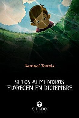 SI LOS ALMENDROS FLORECEN EN DICIEMBRE